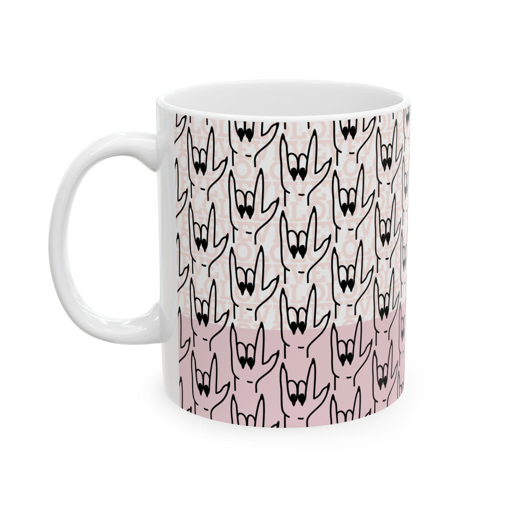 Pink Need A Moment™  ASL "Love You " Mug