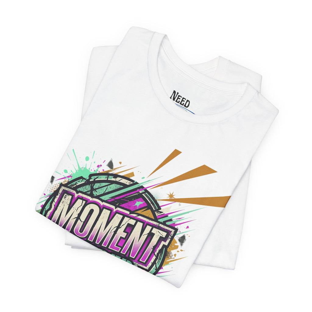 Moment Needed T-Shirt — Retro Grunge Graphic Tee