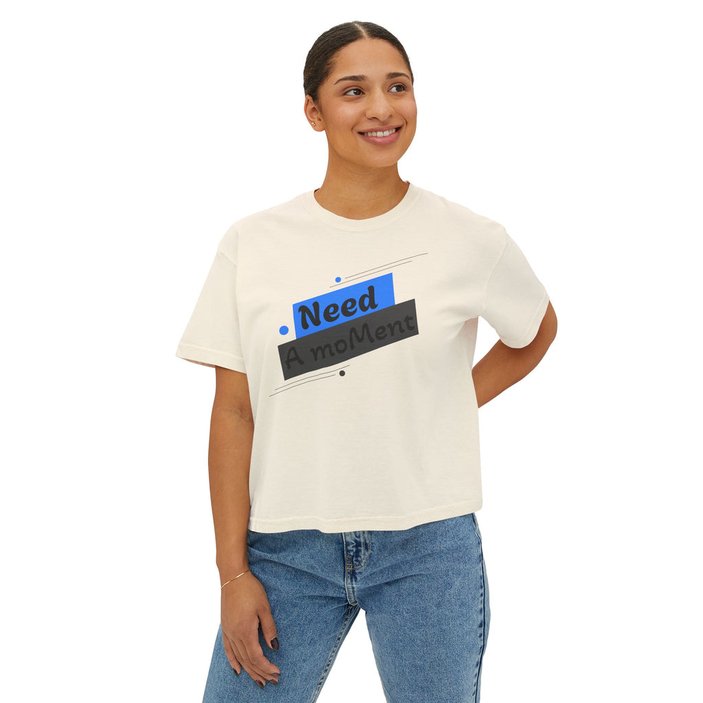Need A Moment™ Boxy Tee — Emotional Streetwear Top