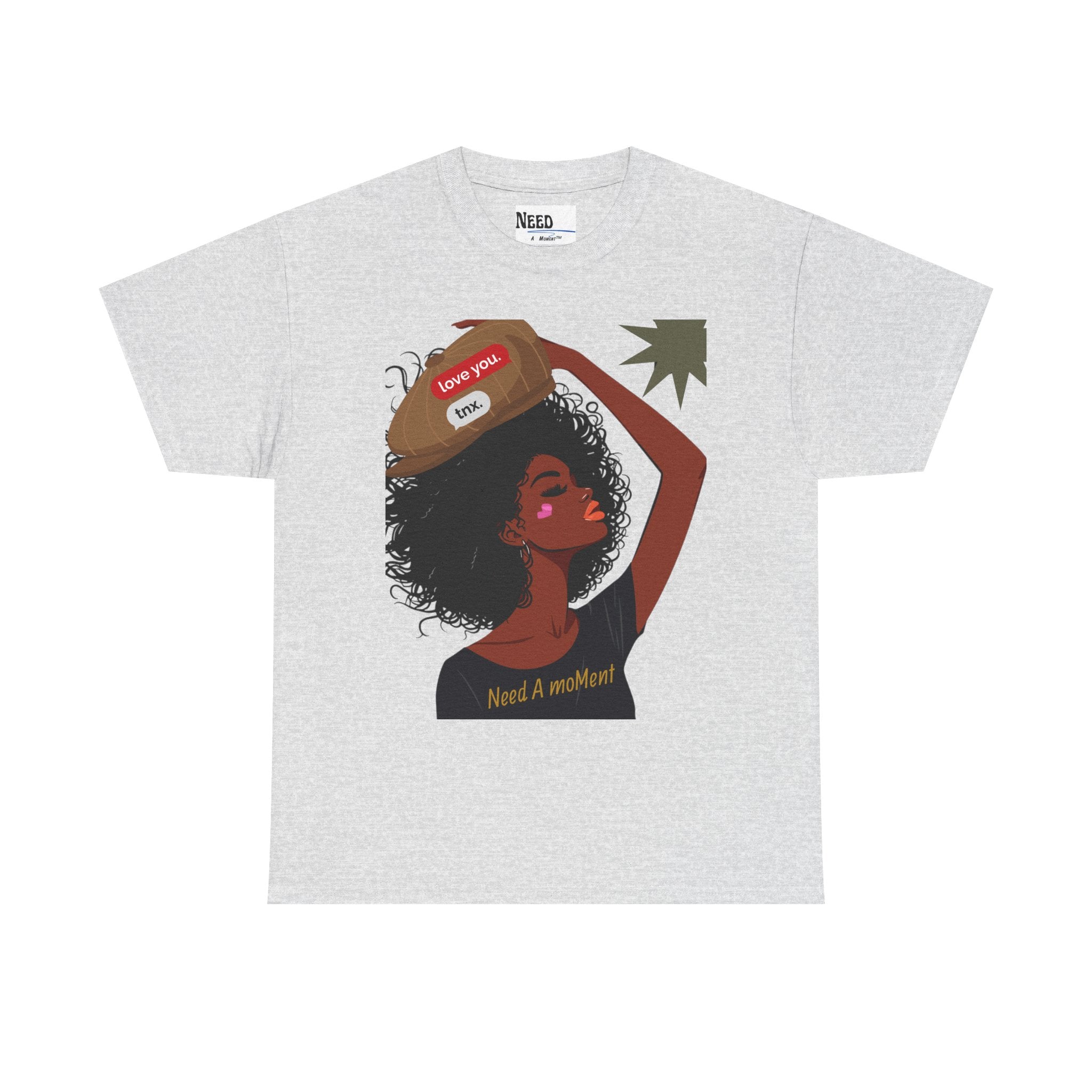 Emotional Wear Tee- Need A Moment™