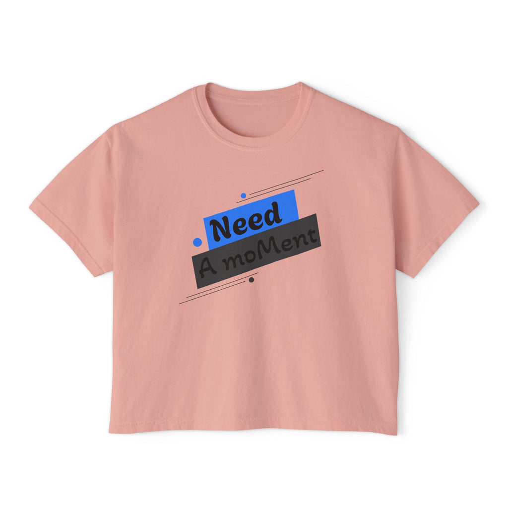 Need A Moment™ Boxy Tee — Emotional Streetwear Top