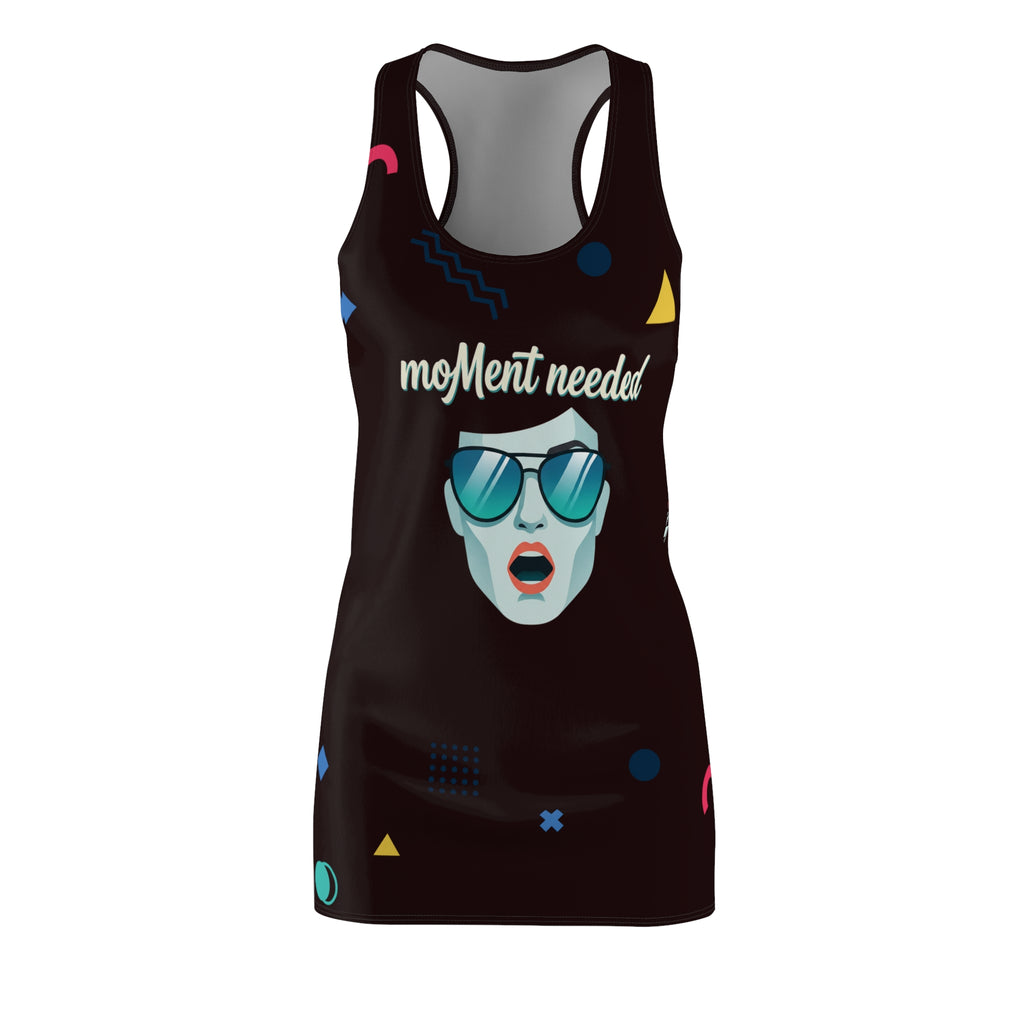 Need A Moment™ Dress -Emotional Wear Racerback Dress