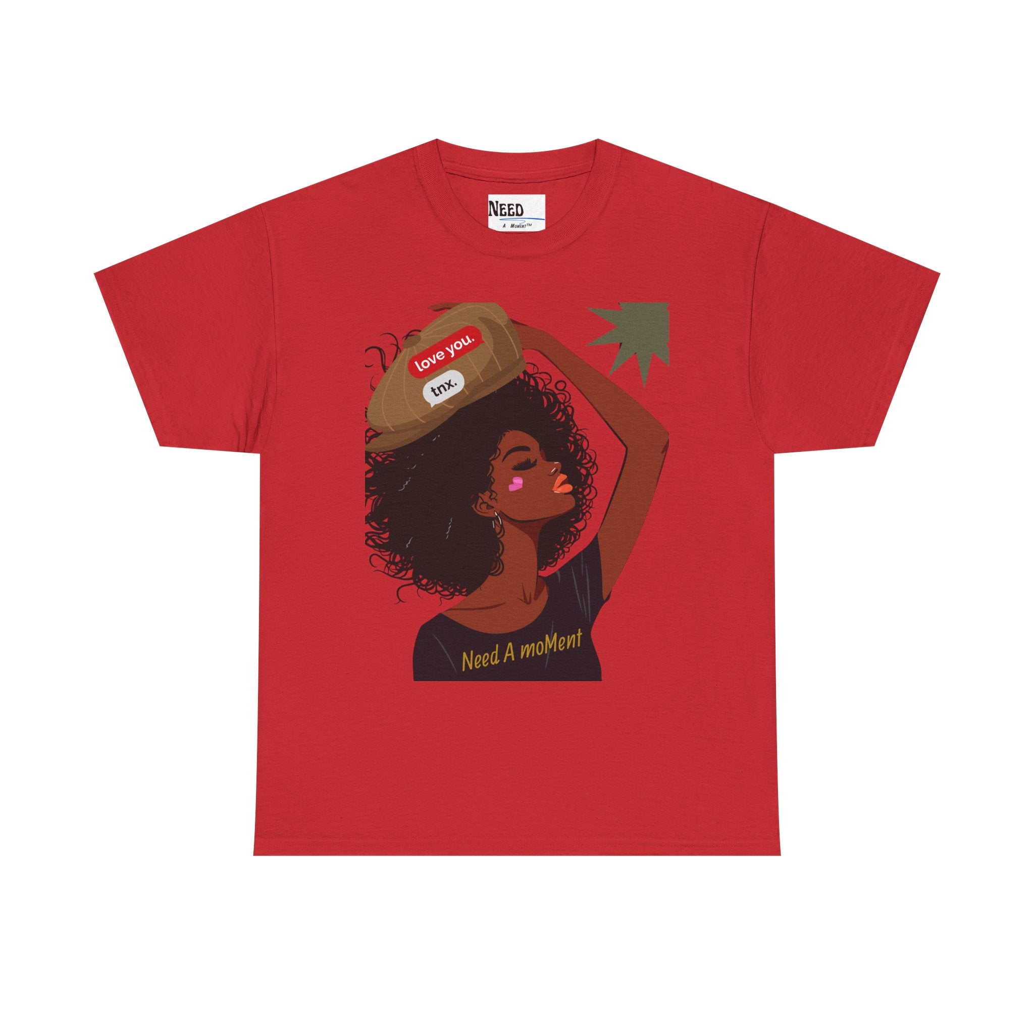 Emotional Wear Tee- Need A Moment™