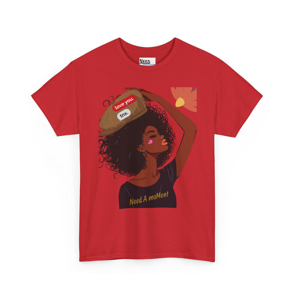 Emotional Wear Tee- Need A Moment™